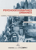 Psychogeographies urbaines